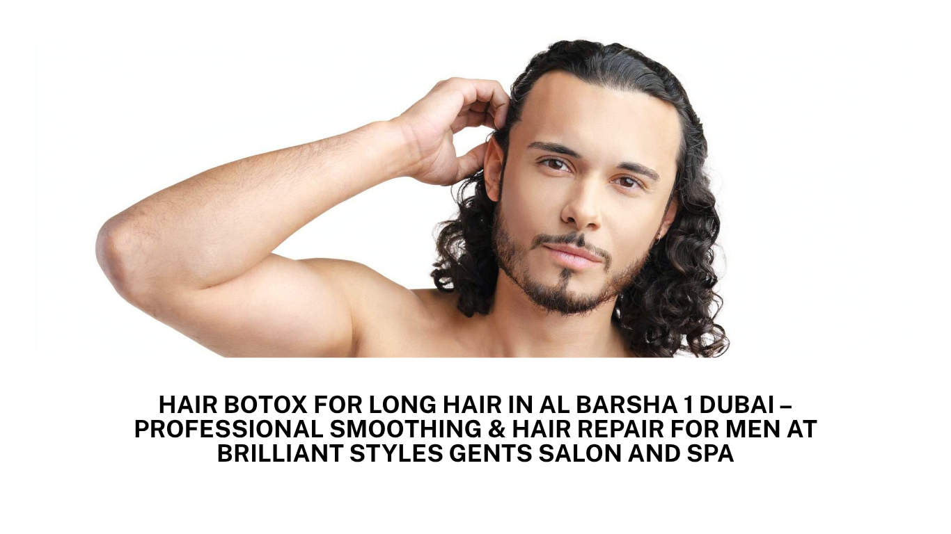 hair botox for long hair in al barsha 1 dubai