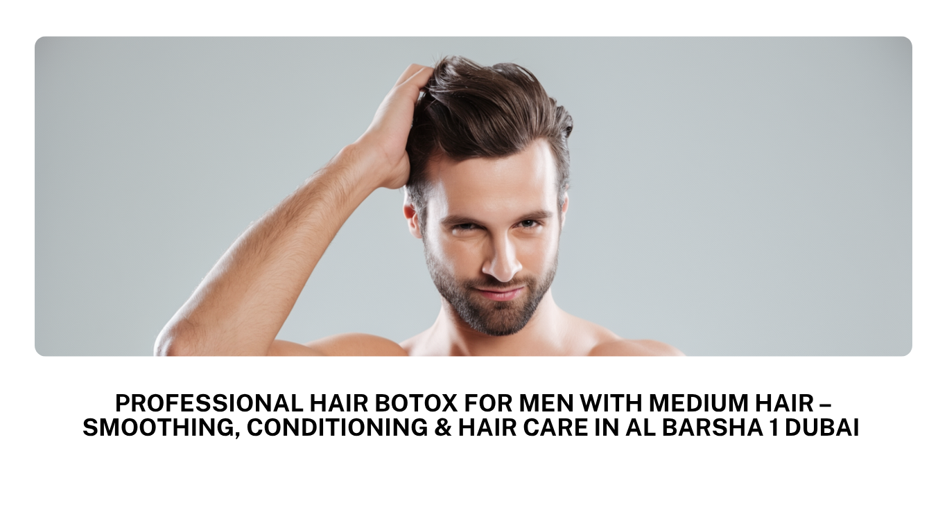 professional hair botox for men with medium hair